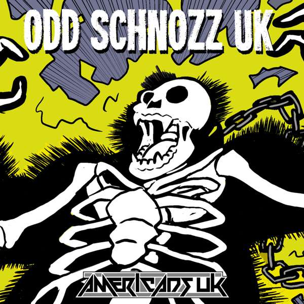 Odd Schnozz UK - Odd Schnozz and the Odd Squad