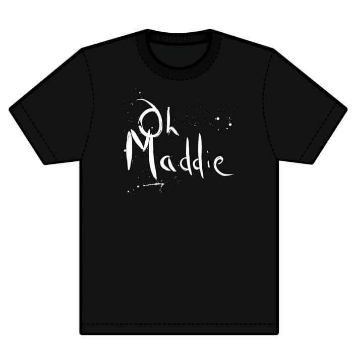 T-Shirt - Oh Maddie