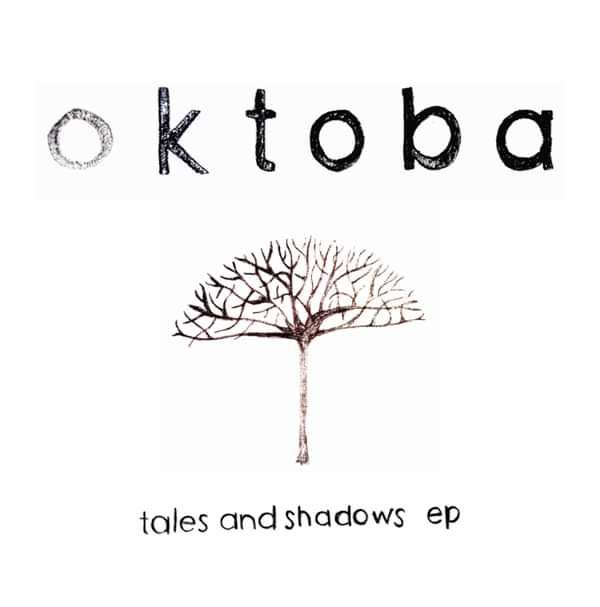 Tales and Shadows Ep - Oktoba