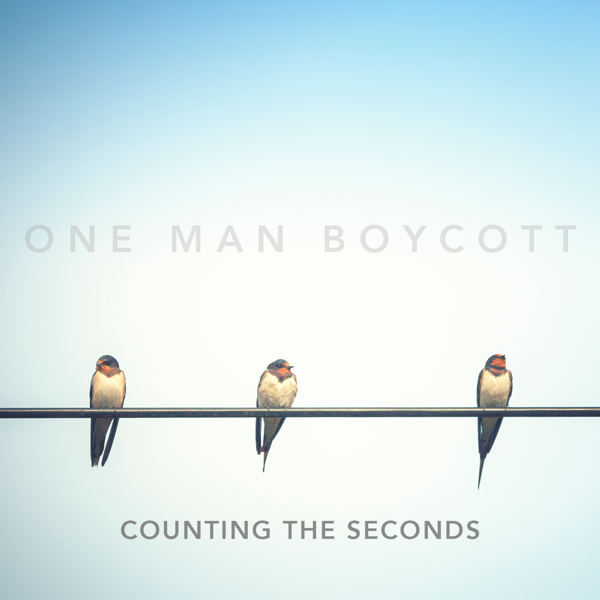 Counting The Seconds | CD & DL - One Man Boycott