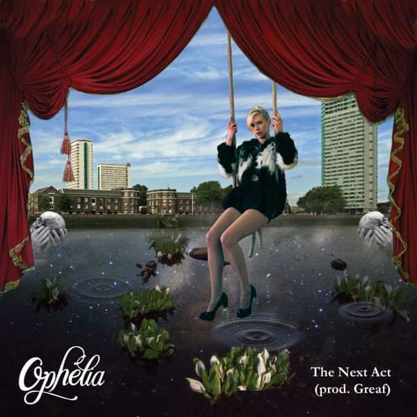 The Next Act (prod. Greaf) - Ophelia