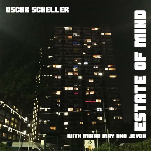 Estate Of Mind with Mirra May and Jevon Download (MP3) - Oscar Scheller