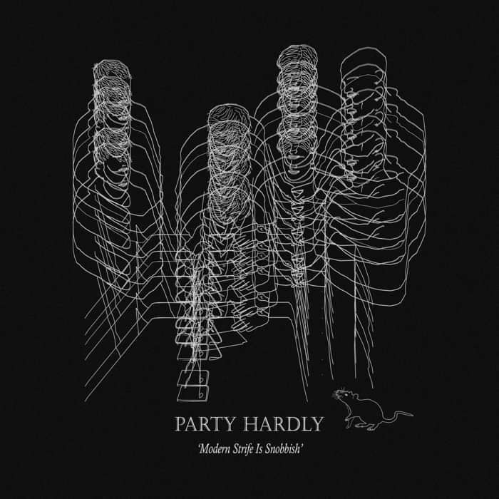 Party Hardly - Modern Strife is Snobbish (Digital EP) - Party Hardly