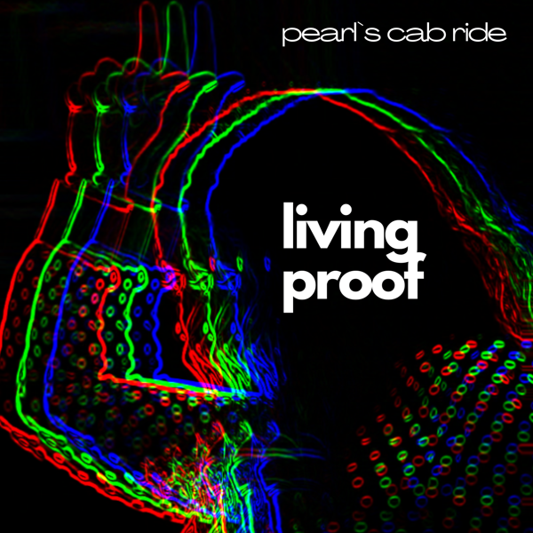 Living Proof - Pearl's Cab Ride