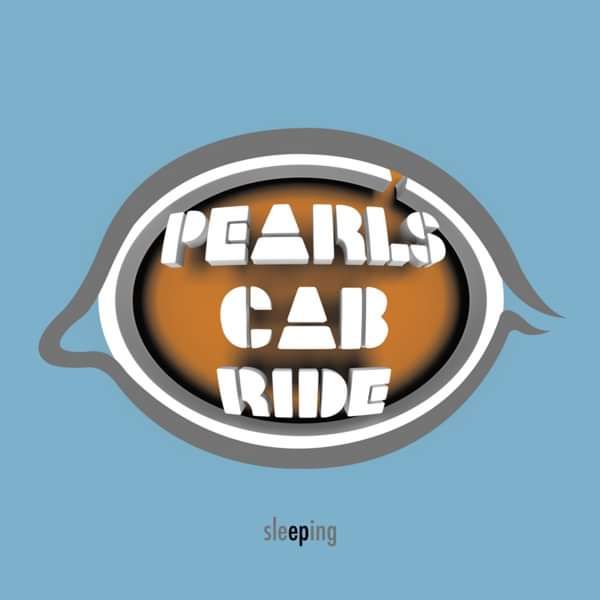 Sleeping EP - Pearl's Cab Ride