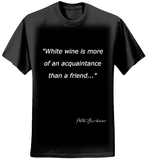 White wine acquaintance - mens Black T - Pete Gardiner