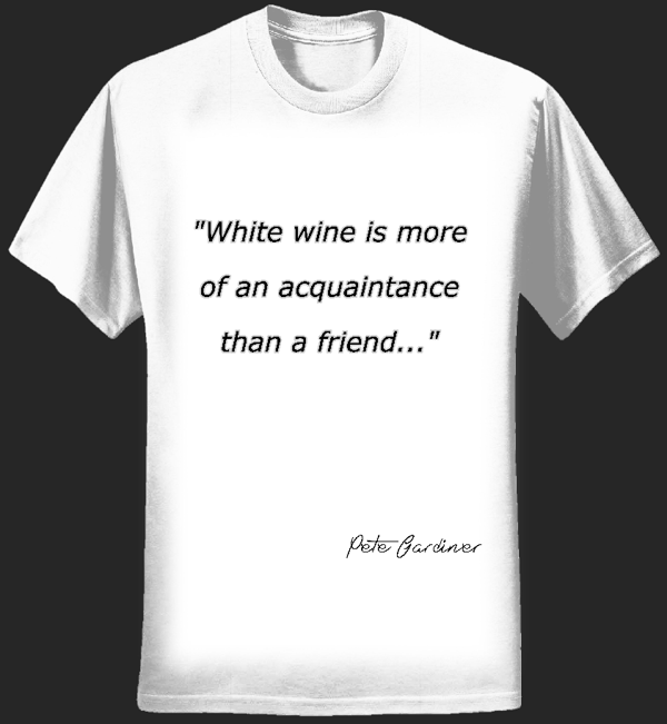 White Wine Acquaintance - womens White T - Pete Gardiner