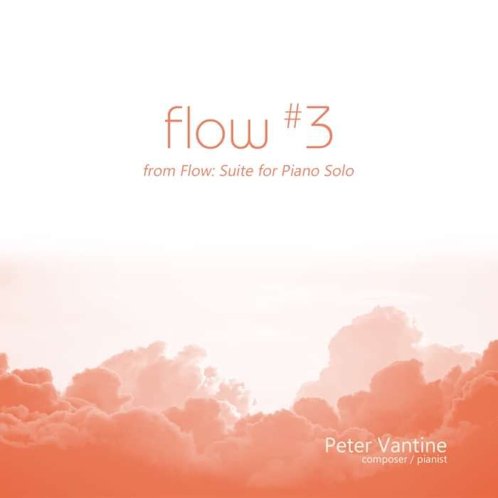 Flow #3 (digital audio download) - Peter Vantine