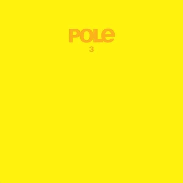 Pole - 3 2xLP - Pole