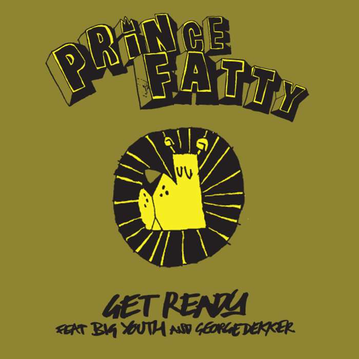 Get Ready Ft. Big Youth & George Dekker - WAV Download - Prince Fatty