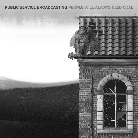 People Will Always Need Coal - 12" Vinyl - PUBLIC SERVICE BROADCASTING