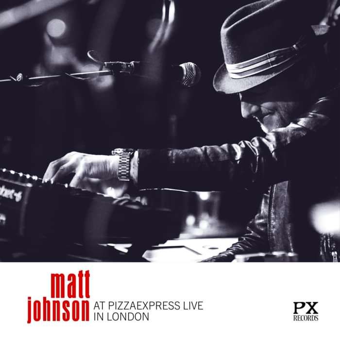 Matt Johnson at PizzaExpress Live [Download] - PX Records