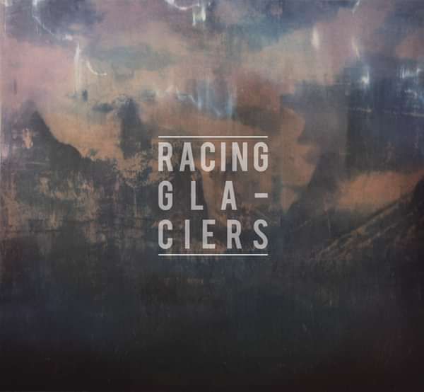 Racing Glaciers EP [Digital] - Racing Glaciers