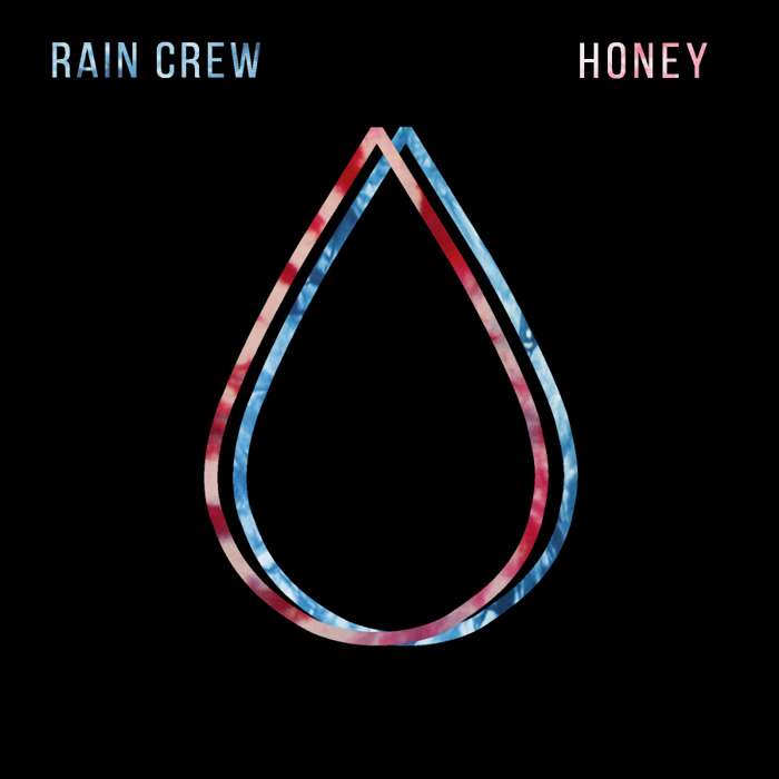 Honey EP - RAIN CREW
