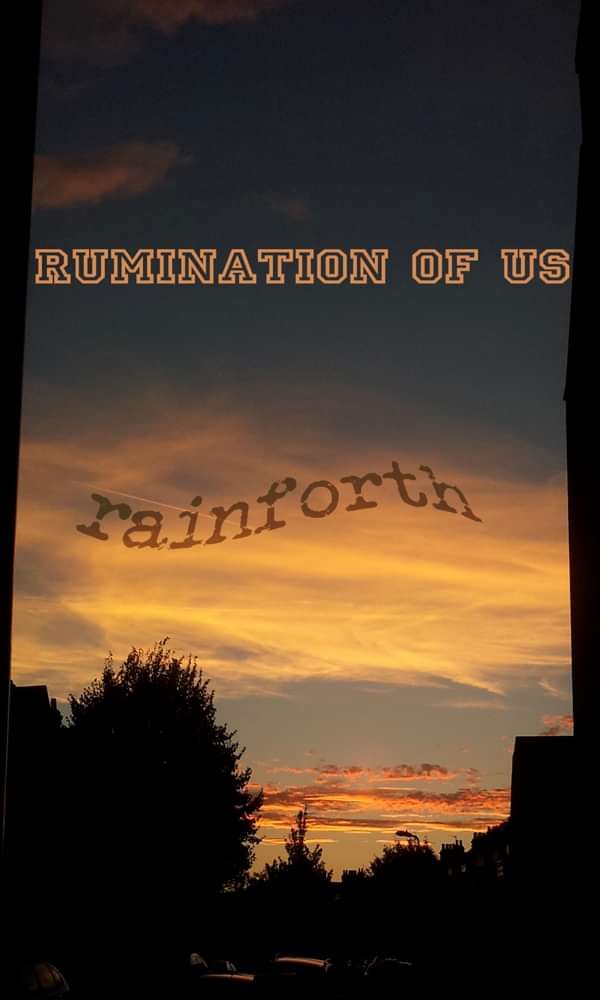 Rumination of Us - Rainforth