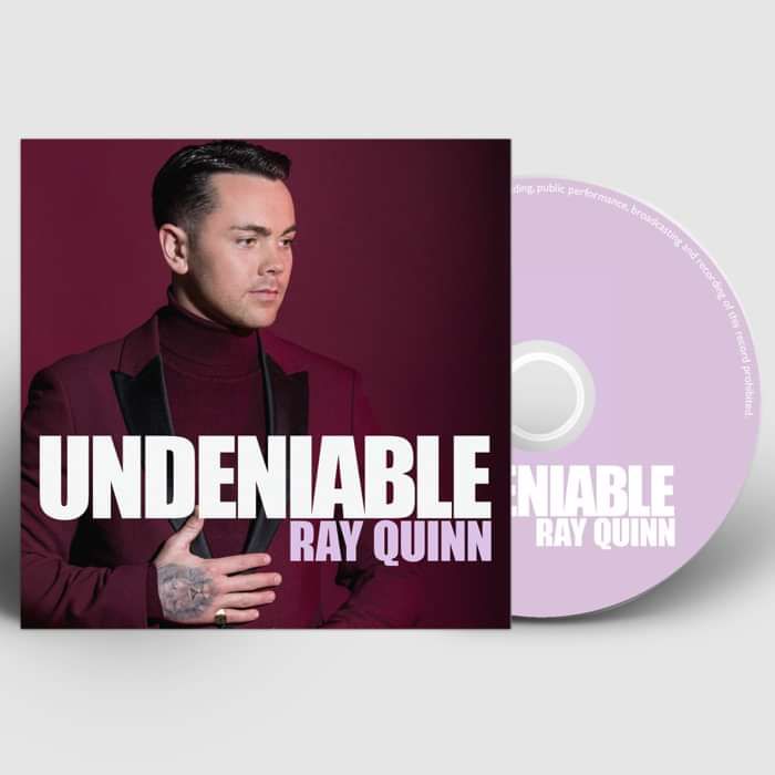 Undeniable (Limited Signed CD) - Ray Quinn