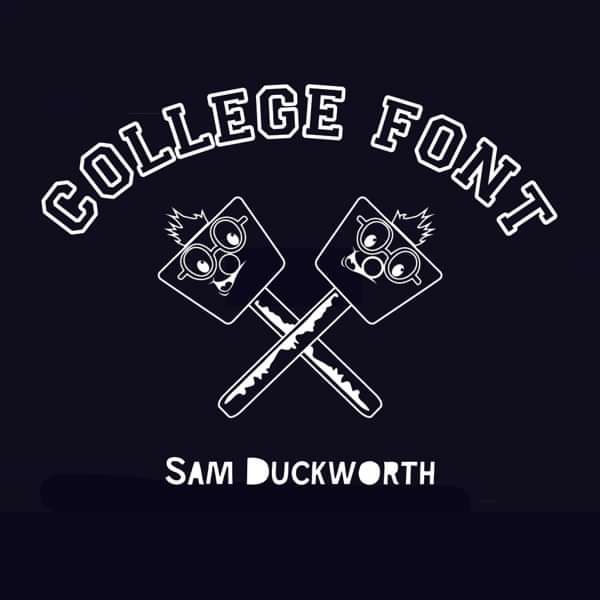 College Font Mixtape - Sam Duckworth