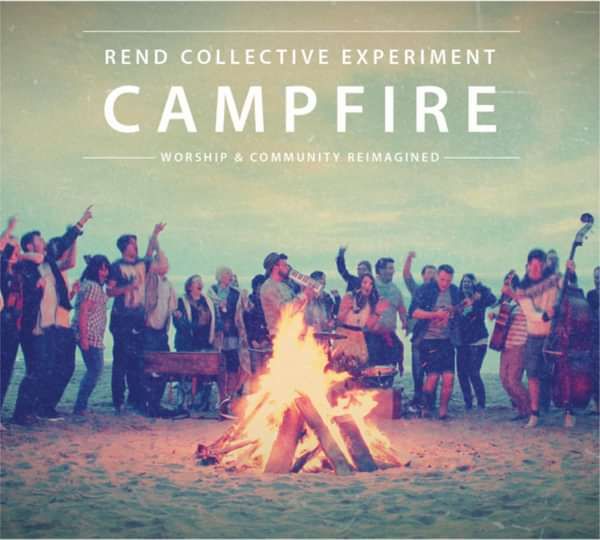 Campfire Album - Rend Collective