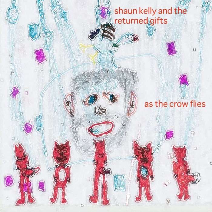 As the crow flies - Shaun Kelly and the returned gifts