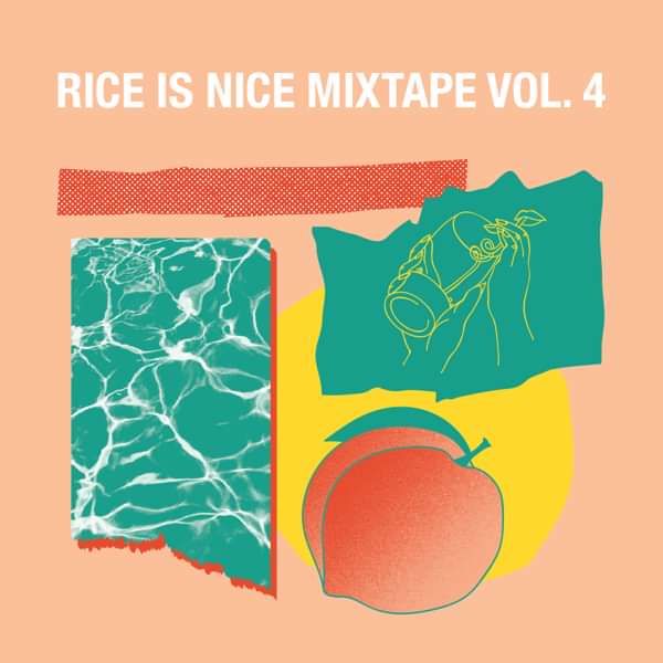 Mixtape Vol. 4! - Rice Is Nice Records