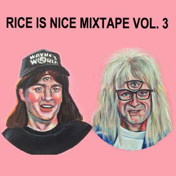 Volume 3 Mixtape! - Rice Is Nice Records