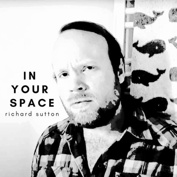 In Your Space - SINGLE - RICHARD SUTTON