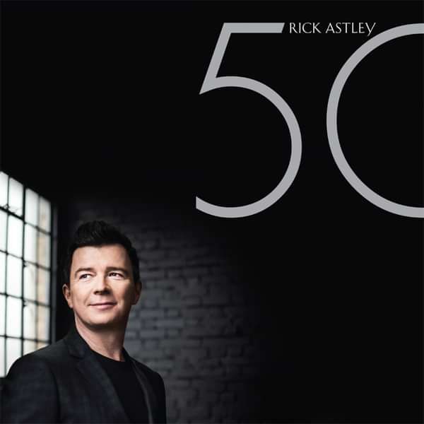 "50" - 12" Vinyl LP + Autographed Photo Print - Rick Astley Store