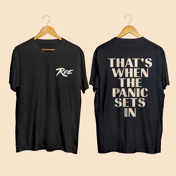 ‘That’s When The Panic Sets In’ BLACK T-SHIRT - ROE