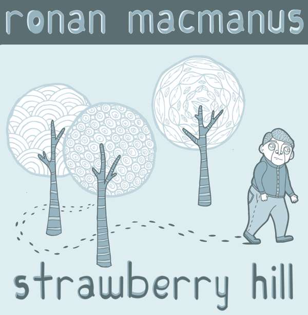 Strawberry Hill CD Album - Ronan MacManus