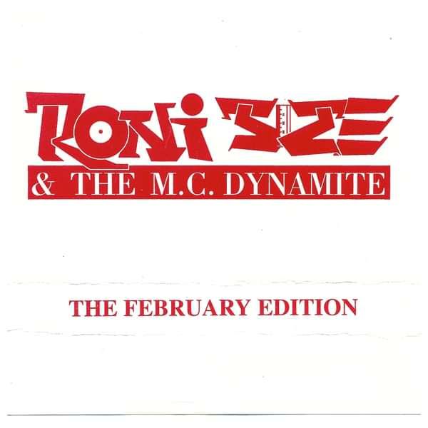 Roni Size and Dynamite MC - The February Edition 94 - 95 - Roni Size