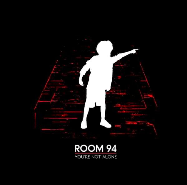 You're Not Alone - ROOM 94