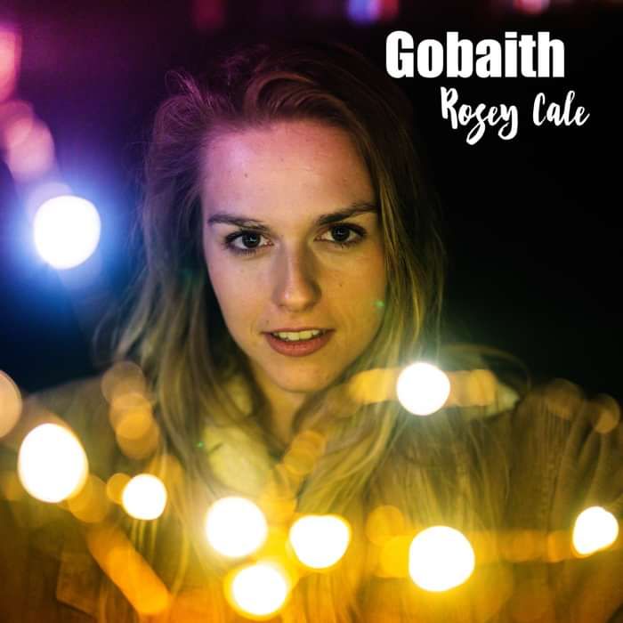 Gobaith - Rosey Cale