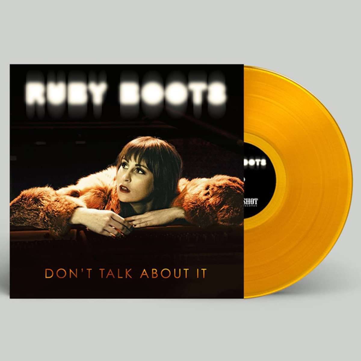 Don't Talk About It - 12" Orange Deluxe Vinyl - Ruby Boots