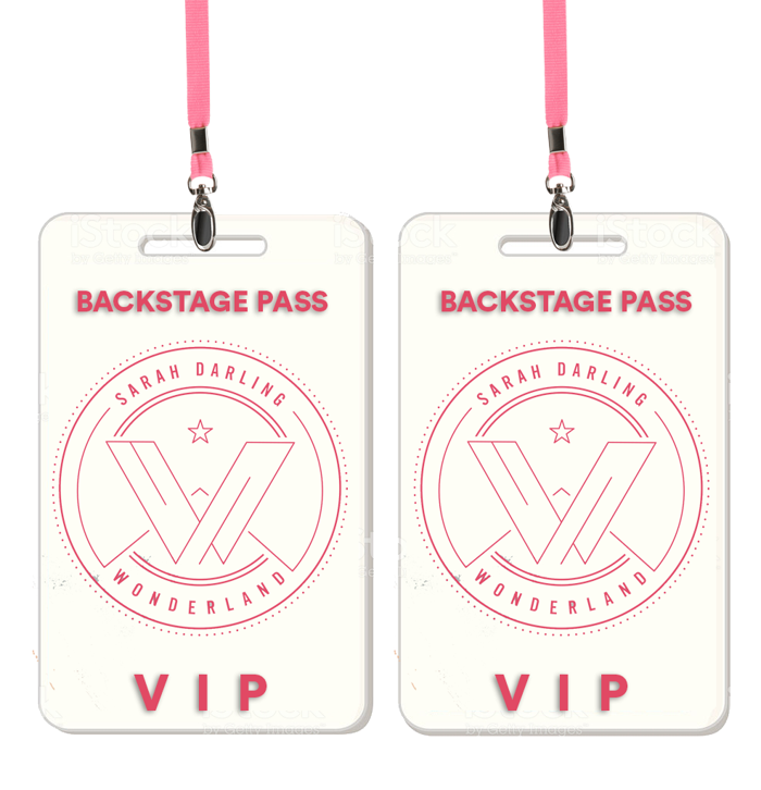 Backstage pass for you and a friend - Sarah Darling
