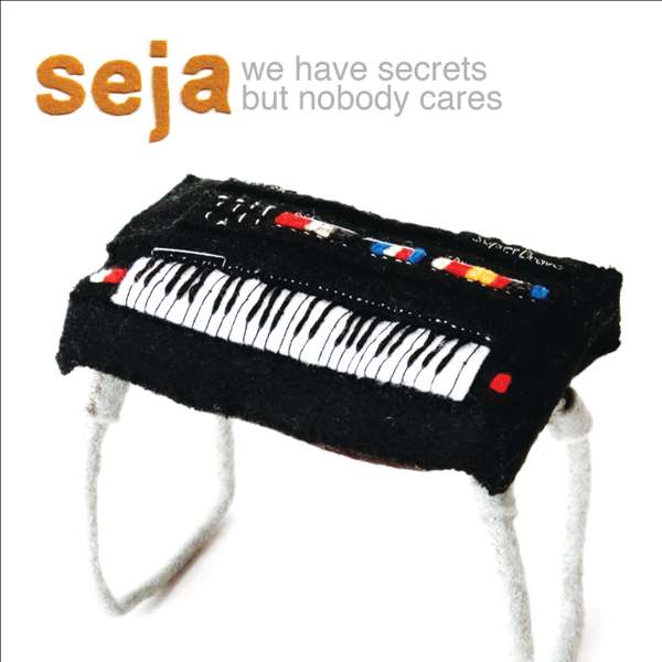 We Have Secrets But Nobody Cares - CD - Seja