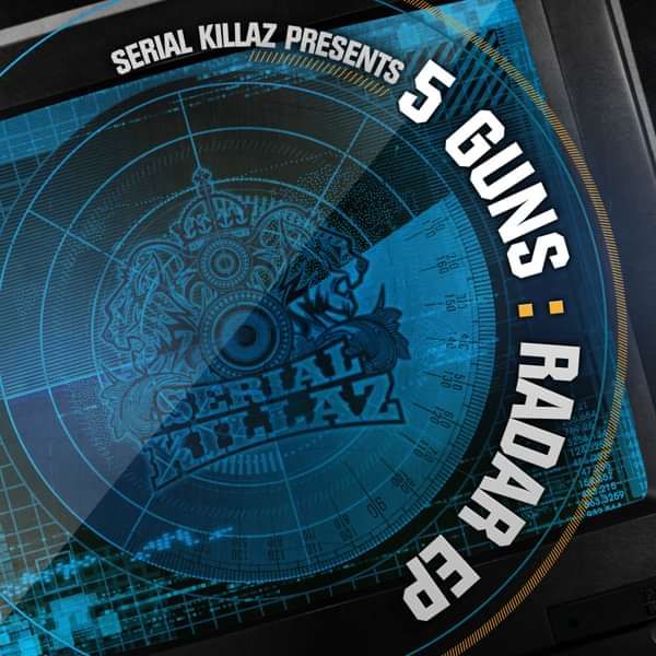 5 Guns - Radar EP (MP3) - Serial Killaz