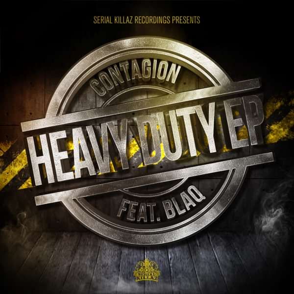 Contagion Feat Blaq - Heavy Duty EP - Serial Killaz