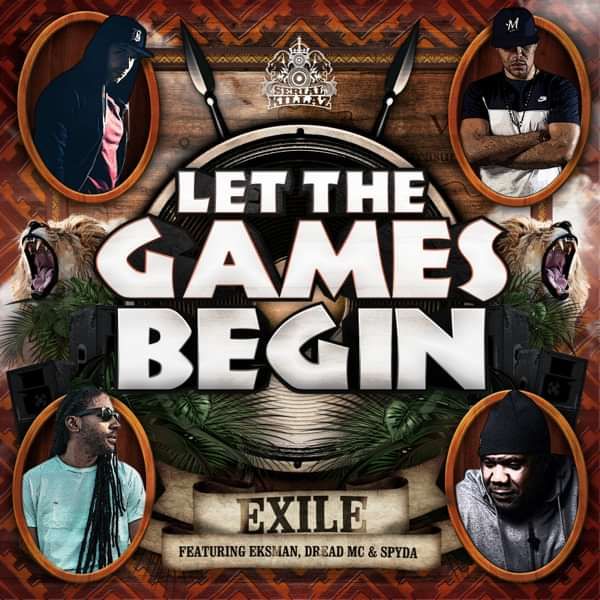 Exile - Let The Games Begin EP - Serial Killaz