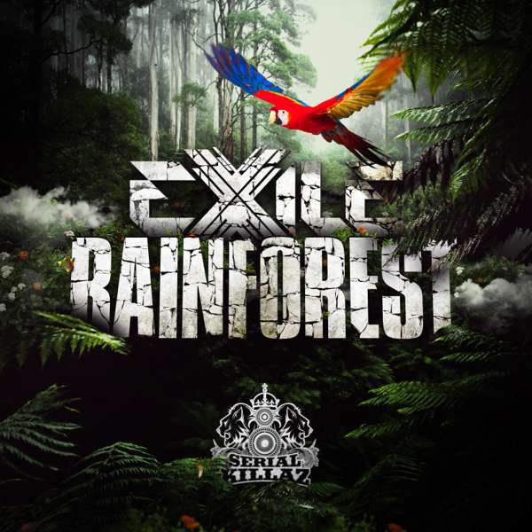 Exile - Rainforest EP - Serial Killaz