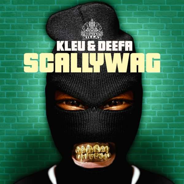 Kleu & Deefa - Scallywag EP - Serial Killaz