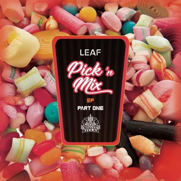 Leaf - Pick n Mix EP (Part 1) - Serial Killaz