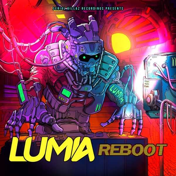 Lumia - Reboot EP - Serial Killaz