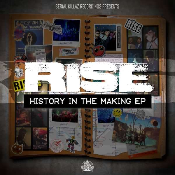Rise - History In The Making EP - Serial Killaz