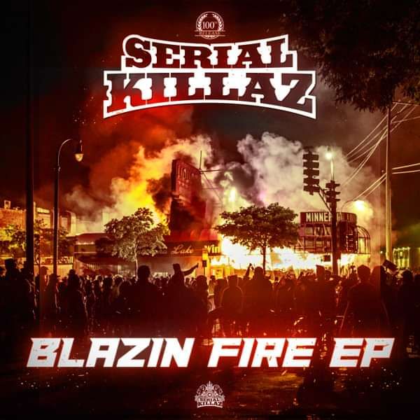 Serial Killaz - Blazin' Fire EP - Serial Killaz
