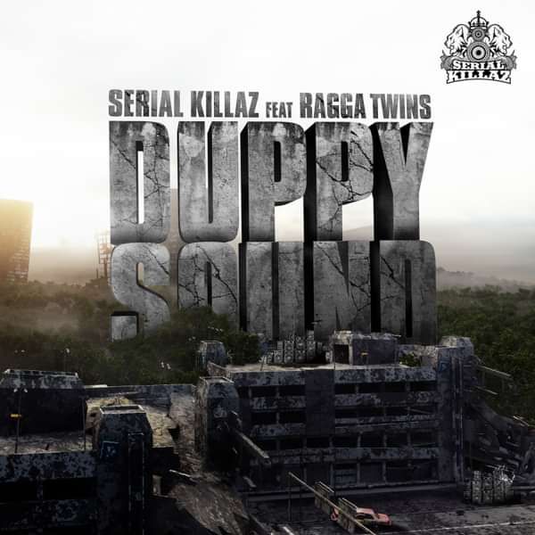 Serial Killaz Feat. Ragga Twins - Duppy Sound EP - Serial Killaz