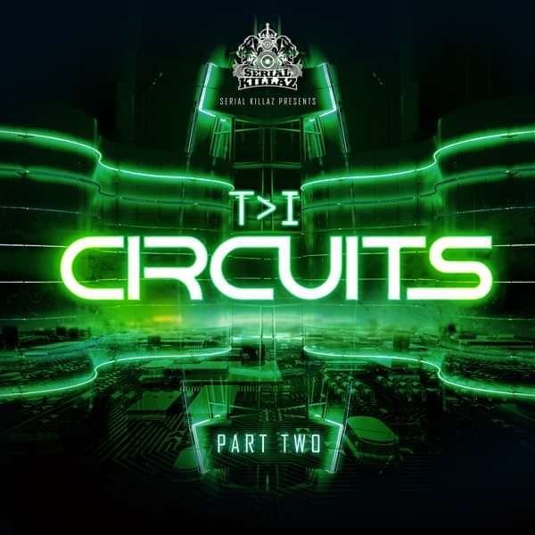 T>I - Circuits EP (Part 2) (MP3) - Serial Killaz