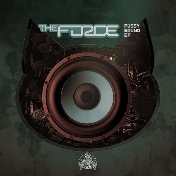 The Force - Pussy Sound EP - Serial Killaz