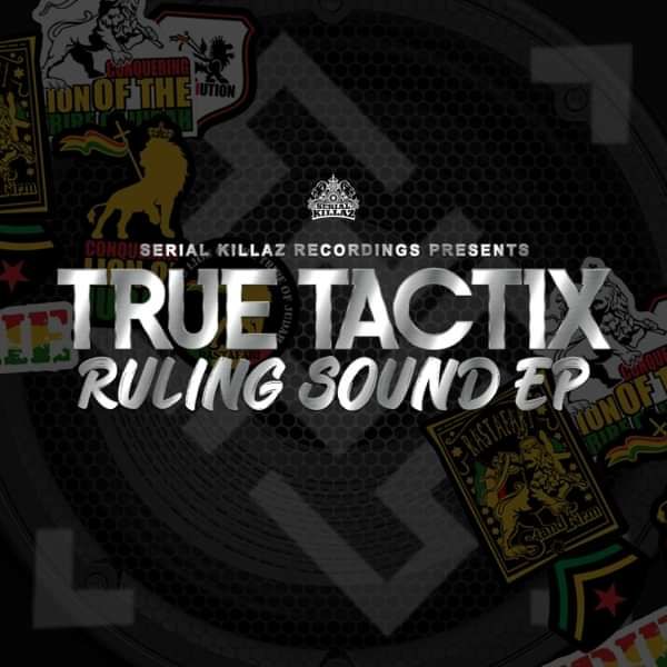 True Tactix - Ruling Sound EP - Serial Killaz