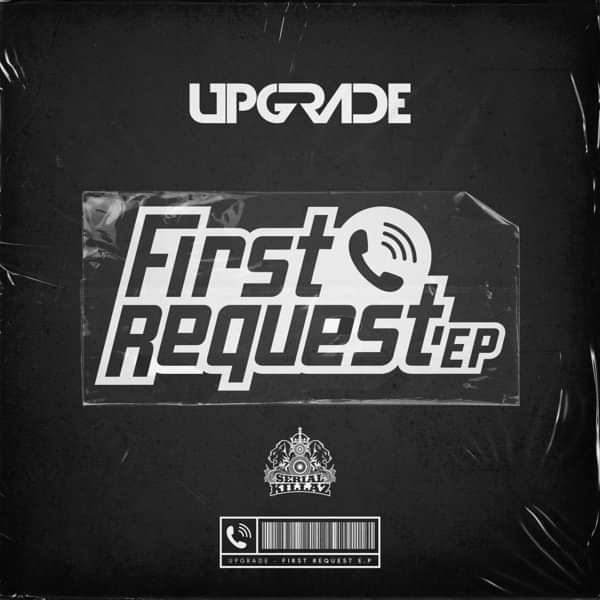 Upgrade - First Request EP - Serial Killaz