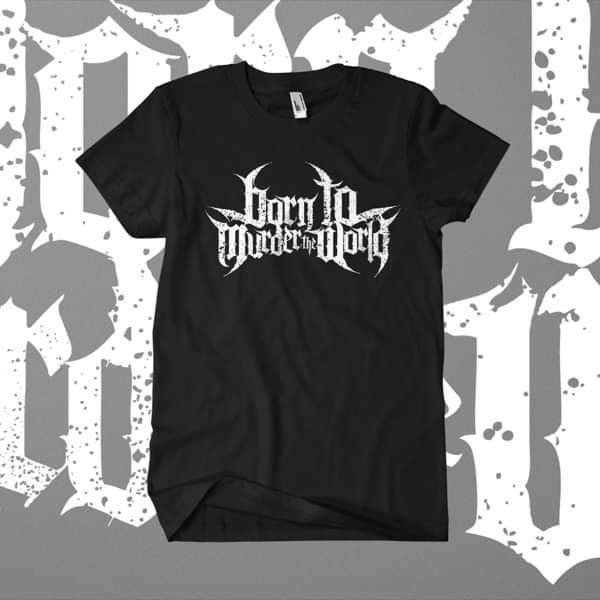 Born To Murder The World - 'Logo' T-Shirt - Shane Embury